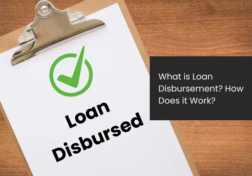  Loan Disbursement